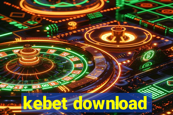 kebet download